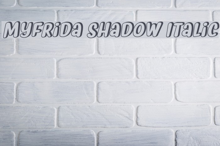 Myfrida Shadow Italic Font examples