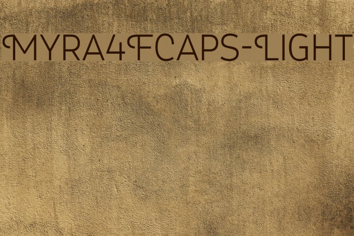 Myra4FCaps-Light Font examples