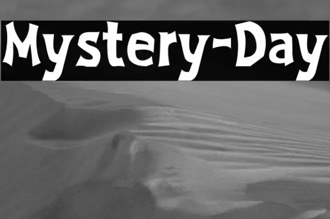 Mystery-Day फ़ॉन्ट examples