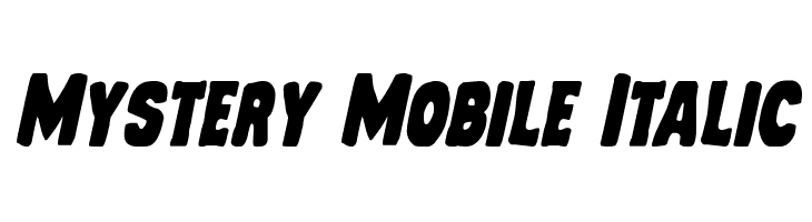Mystery Mobile Italic  नि: शुल्क फ़ॉन्ट्स डाउनलोड
