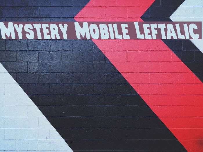 Mystery Mobile Leftalic Font examples