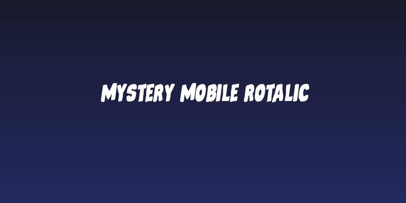 Mystery Mobile Rotalic Social Header