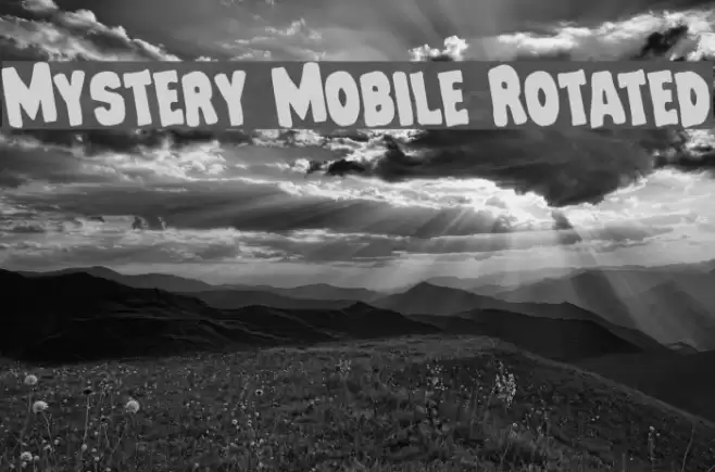 Mystery Mobile Rotated Schriftart examples