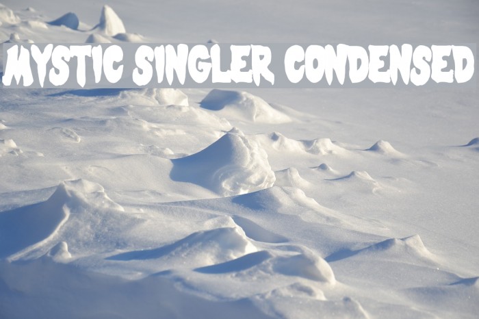 Mystic Singler Condensed لخطوط تنزيل examples