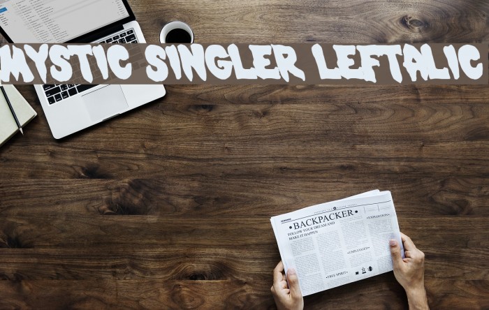 Mystic Singler Leftalic Font examples