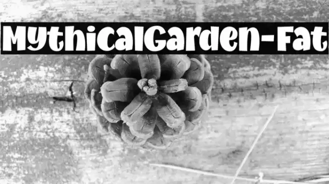MythicalGarden-Fat Font examples