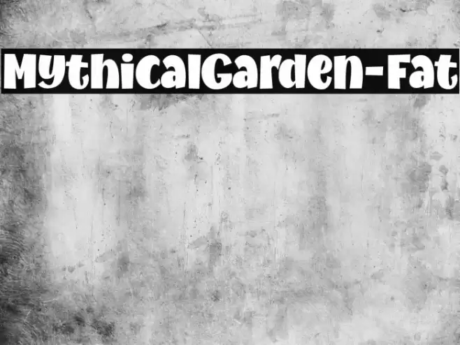 MythicalGarden-Fat Font examples