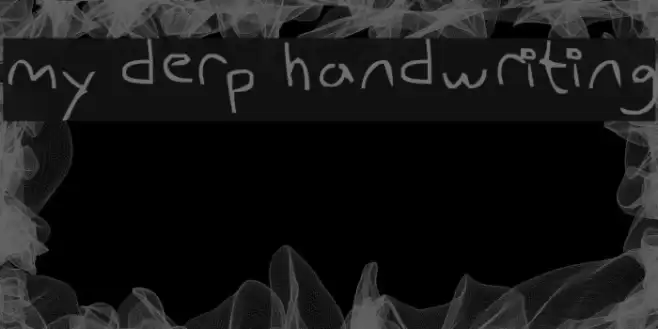 my derp handwriting Font examples