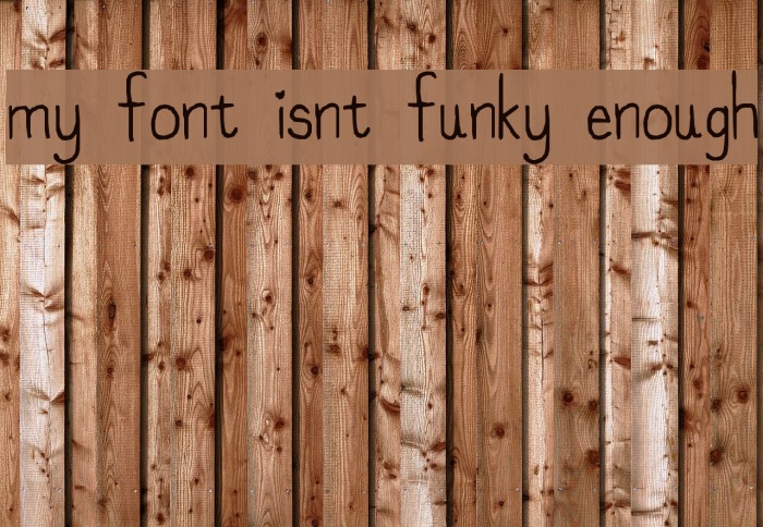 my font isnt funky enough Font examples