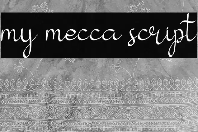 my mecca script Font examples