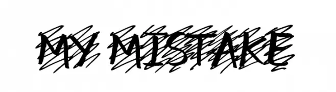my mistake  नि: शुल्क फ़ॉन्ट्स डाउनलोड