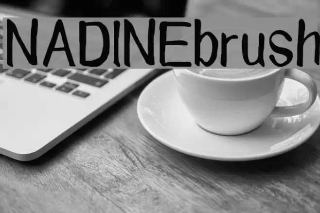 NADINE brush Schriftart examples