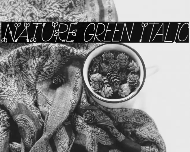 NATURE green Italic Font examples