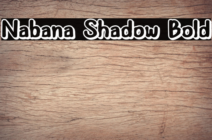 Nabana Shadow Bold Example 1