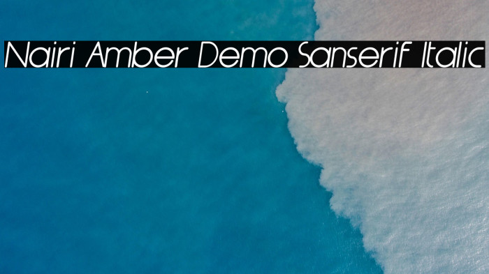 Nairi Amber Demo Sanserif Italic Example 3