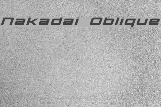 Nakadai Oblique Font examples