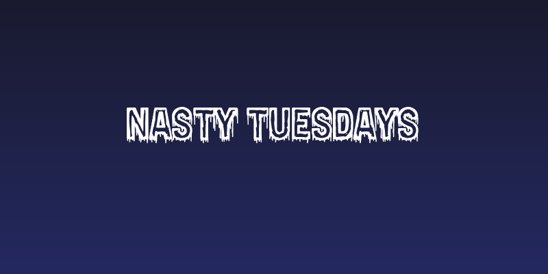 Nasty Tuesdays Social Header