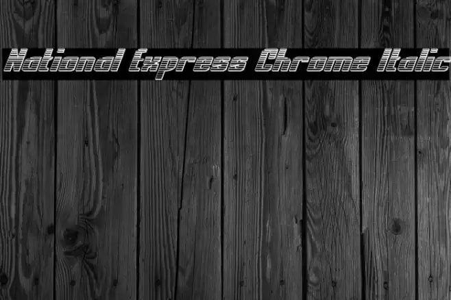 National Express Chrome Italic Font examples