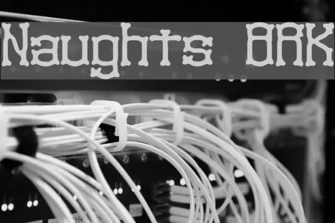 Naughts BRK フォント examples