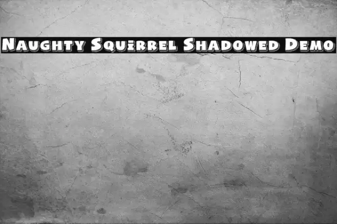 Naughty Squirrel Shadowed Demo フォント examples