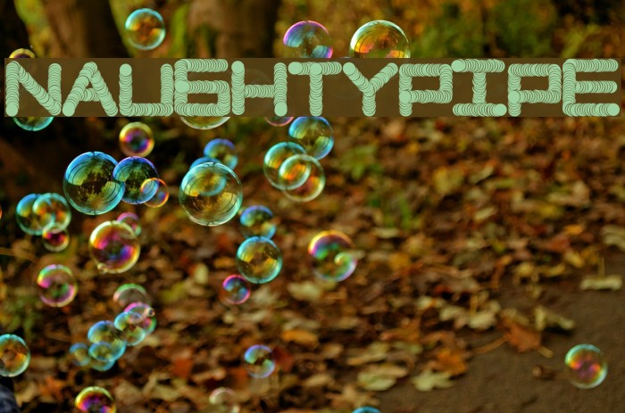 NaughtyPipe Font examples
