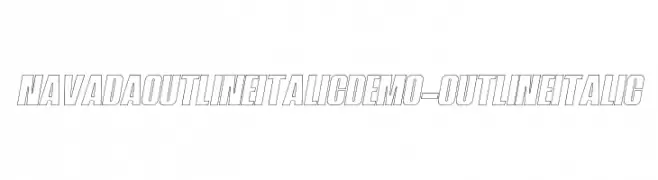 NavadaOutlineItalicDemo-OutlineItalic  フリーフォントのダウンロード