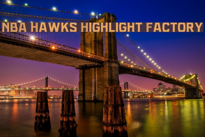 NBA Hawks Highlight Factory Font examples