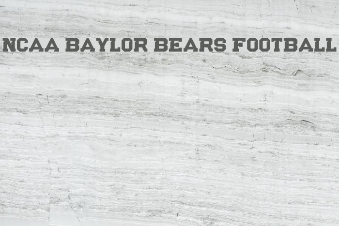 NCAA Baylor Bears Football Font examples