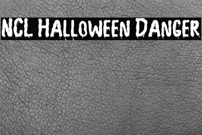 NCL Halloween Danger Шрифта examples