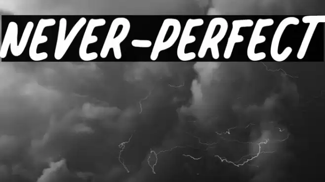 NEVER-PERFECT Caratteri examples