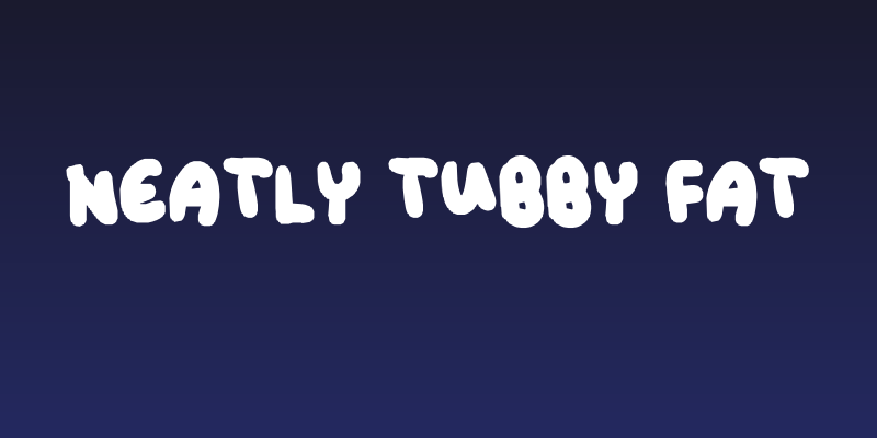 Neatly Tubby fat Social Header