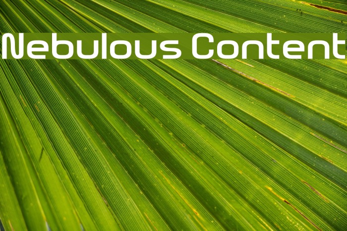 Nebulous Content Example 2