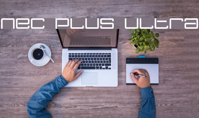 Nec plus ultra Font examples