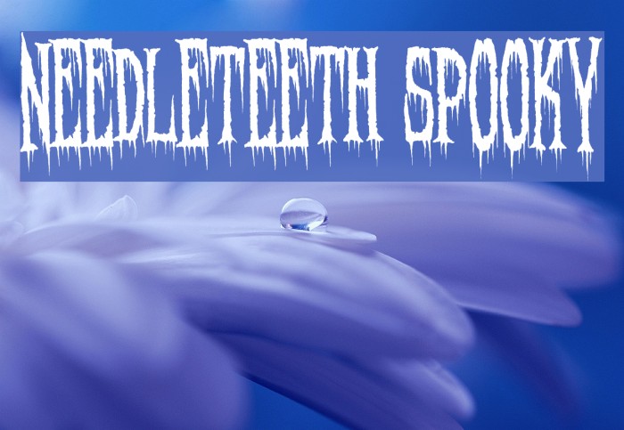 Needleteeth Spooky Font examples
