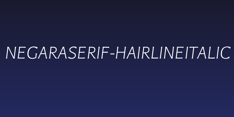 NegaraSerif-HairlineItalic Social Header