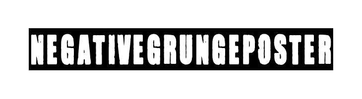 Negative Grunge Poster  नि: शुल्क फ़ॉन्ट्स डाउनलोड