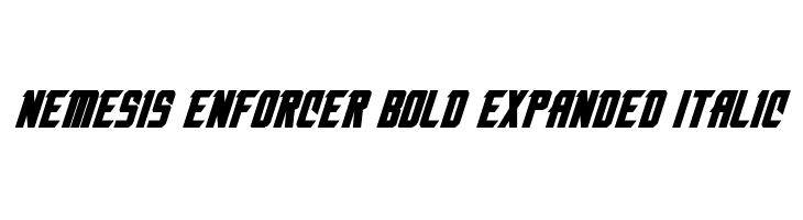 Nemesis Enforcer Bold Expanded Italic  フリーフォントのダウンロード