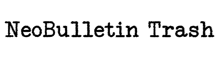 NeoBulletin Trash  Frei Schriftart Herunterladen