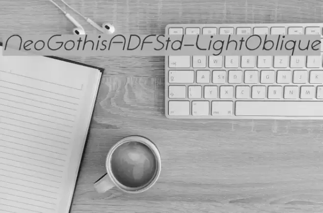 NeoGothisADFStd-LightOblique フォント examples