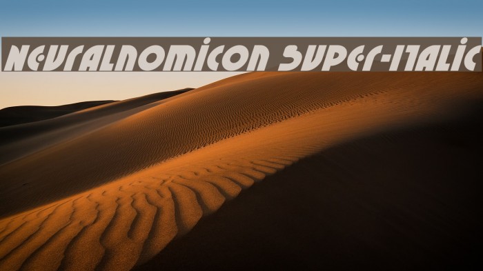 Neuralnomicon Super-Italic Font examples