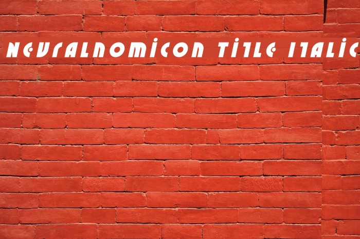 Neuralnomicon Title Italic Font examples