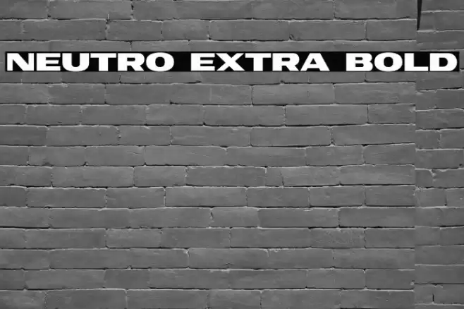 Neutro Extra Bold Font examples