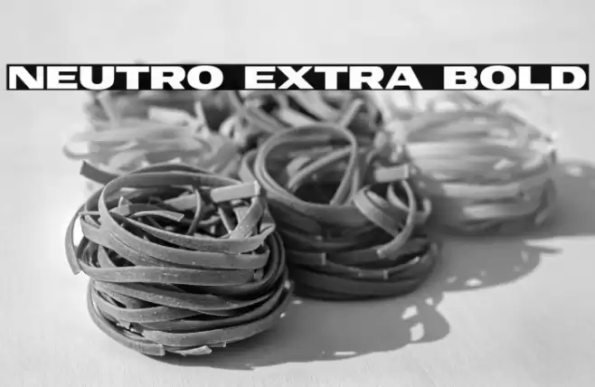 Neutro Extra Bold Font examples