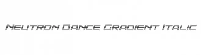 Neutron Dance Gradient Italic  Descarca Fonturi Gratis