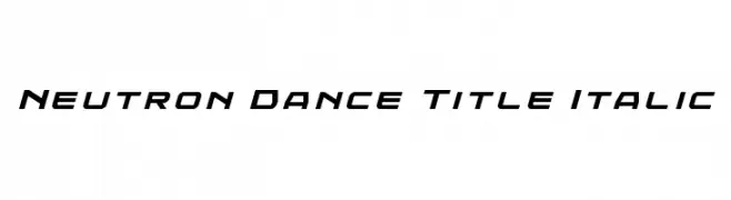 Neutron Dance Title Italic  Descarca Fonturi Gratis