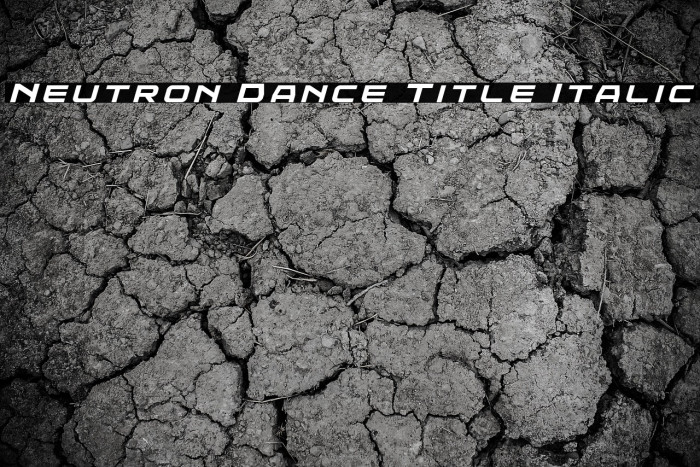Neutron Dance Title Italic Example 1