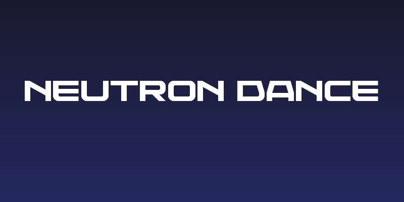 Neutron Dance Social Header