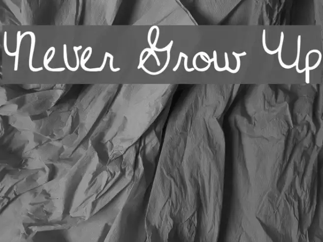 Never Grow Up Example 2