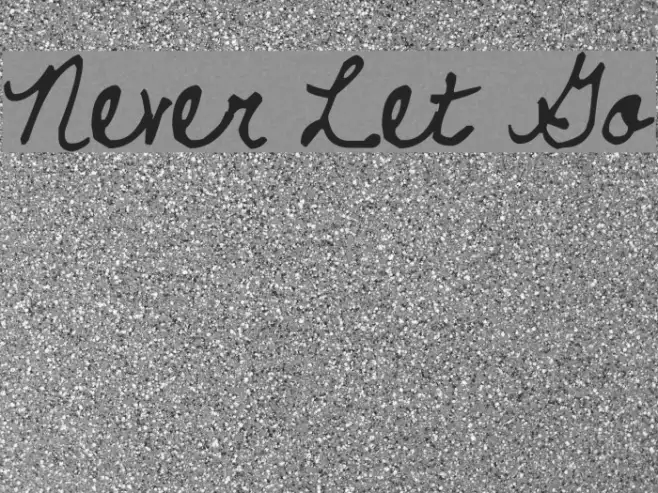 Never Let Go Example 1