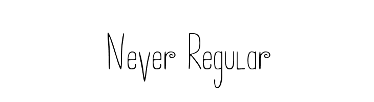 Never Regular  Frei Schriftart Herunterladen